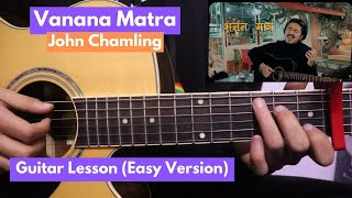 Vanana Matra  John Chamling  Easy Guitar Lesson Simple Chords [upl. by Sivatco330]