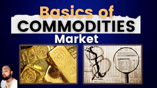 Commodities Trading Basics  Commodity Trading for Beginners in Hindi  Abhishek Kar [upl. by Philana214]