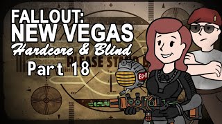 Fallout New Vegas  Blind  Hardcore  Part 18 Explosive Exploration [upl. by Jonme]