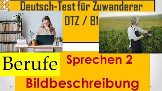 GAST  DTZ  A2B1  Bildbeschreibung  Beruf und Arbeit dtz Bildbeschreibung b1 gast dtzb1 [upl. by Goldfarb]