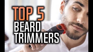 Best Beard Trimmers in 2018  5 Beard Trimmers That Can Give You The Perfect Trim [upl. by Bunce275]