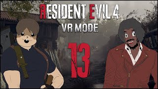 Resident Evil 4 VR Ep13  I Wasnt Done  Halloween Special [upl. by Enwahs562]