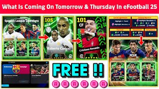 What Is Coming On Tomorrow Monday amp Next Thursday In eFootball 2025 Mobile  Free Epics 🤩🔥 [upl. by Ehcadroj]