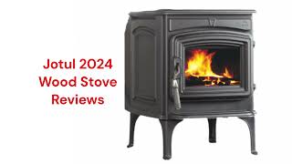 HvacRepairGuy 2024 Jotul Brand Wood Stove Reviews [upl. by Nereen]