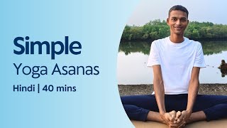 Simple Yoga Asanas for Beginners  40 Min Guided in Hindi [upl. by Martguerita]