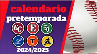 CALENDARIO BEISBOL INVERNAL PRETEMPORADAS 2024 2025 [upl. by Faustena]