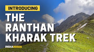 Introducing The Ranthan Kharak Trek  Our First Trek In Kumaon Himalayas  Indiahikes [upl. by Anelaf]