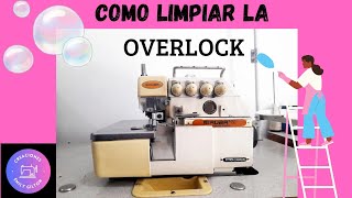 Cómo limpiar la OVERLOCK a profundidad 💯🧼 [upl. by Maples]