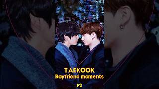 Taekook boyfriend moments 2 V and Jungkook best romantic moments Taekook love story oneshot [upl. by Anol]