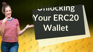 How do I open my ERC20 wallet [upl. by Drislane]