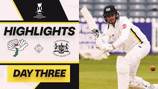 HIGHLIGHTS  Yorkshire v Gloucestershire  Day Three  Akhter hits consolation fifty in Scarborough [upl. by Htebazileyram721]