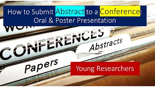 Abstract Submission for Conference  Guideline  Oral and Poster Presentation  Young Researchers [upl. by Yelwah]