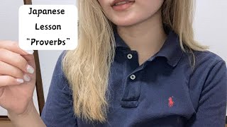 ASMR Relaxing Japanese lesson proverbs [upl. by Emorej]