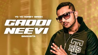 Gaddi Neevi Remix  SINGHSTA amp YO YO HONEY SINGH  Gagan ft Onik Music  Latest Punjabi Song 2023 [upl. by Enohsal215]