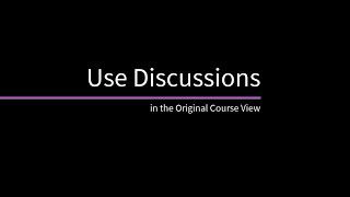 Use Discussions in Blackboard Original [upl. by Nitin]