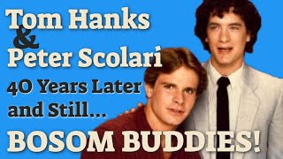 Tom Hanks amp Peter Scolari  40years later and still Bosom Buddies [upl. by Bronwen]