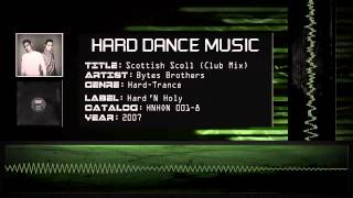 Bytes Brothers  Scottish Scoll Club Mix HQ [upl. by Clarice894]