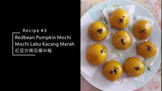 Recipe 3 Red bean paste Pumpkin Mochi glutinous rice ball Mochi Labu pes kacang merah 红豆沙南瓜糯米糍 [upl. by Ahsikel]