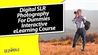 Digital SLR Photography For Dummies eLearning Course [upl. by Inger]