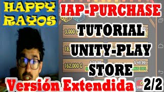 Unity3d iap tutorial InApp Purchase IAP en español Play Store Android 22 versión extendida [upl. by Ahsemrac893]