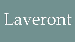 How to Pronounce Laveront Will wash Correctly in French [upl. by Louanna]