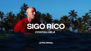 Cosculluela  Sigo Rico Lyric Video  CantoYo [upl. by Elset225]