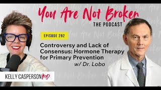 Controversy and Lack of Consensus Hormone Therapy for Primary Prevention [upl. by Hewe]