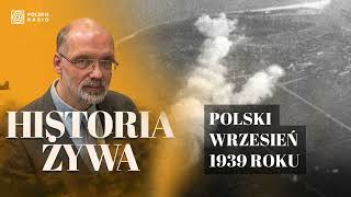 Polski wrzesień 1939 roku Od Westerplatte przez Kuty do Kocka  HISTORIA ŻYWA [upl. by Candy747]