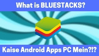 What is BLUESTACKS  Bluestacks 4 Explained in Hindi  How to Use Bluestacks  Hindi Techno Vaibhav [upl. by Emilia915]