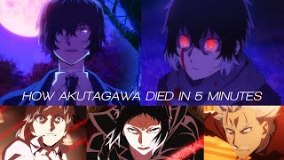 Akutagawas death  Bungou Stray Dogs Season 5 [upl. by Olracnaig]