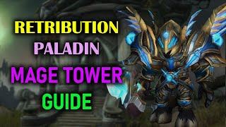 Retribution Paladin  Mage Tower  Guide  Voice  Dragonflight Season 4 1027 [upl. by Savdeep]