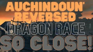 Auchindoun Reversed Dragon Race  So Close [upl. by Nylarat890]