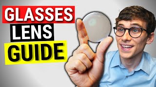 Prescription Glasses Lens Guide Lens Types and Materials [upl. by Eelyma]