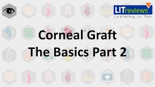 Corneal Graft The Basic Part 2 [upl. by Nnednarb955]