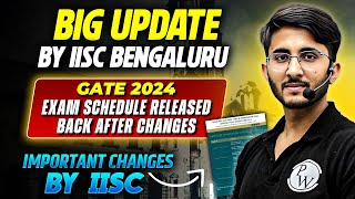 GATE 2024 Exam Revised Schedule  IISc Bengaluru GATE Latest Exam Schedule  Big Update By IISC [upl. by Aidnama]