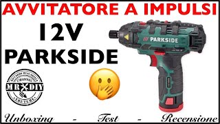 👎🏻 😩 Avvitatore Parkside a impulsi PDSSA 12 A1 lidl Da 90 Nm impact cemento metallo e legno [upl. by Landing242]