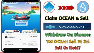 Wave Wallet Game Ocean Token Instant Sell on Sui  Ocean Sell To Sui Daily Claim Ocean Token [upl. by Celinda144]