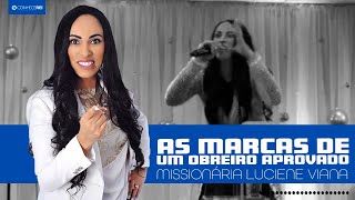 Missionária Luciene Viana  As marcas de um obreiro aprovado [upl. by Reyam]