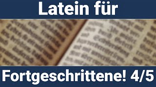 Latein für Fortgeschrittene Teil 45 [upl. by Wilow203]