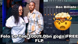 Felo Le TeeampDbn gogo100Free FLP [upl. by Adnaram256]