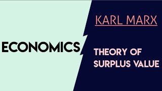 Economics KARL MARX Theory of surplus value [upl. by Doro514]