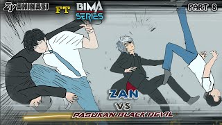 ZAN Vs PASUKAN BLACK DEVIL FT BimaSeries PART 8  animasi sekolah [upl. by Liw]