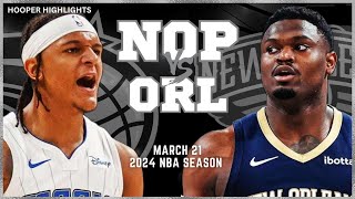 New Orleans Pelicans vs Orlando Magic Full Game Highlights  Mar 21  2024 NBA Season [upl. by Isewk232]