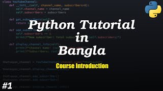 Course Introduction  Python Tutorial in Bangla 1 [upl. by Moskow]