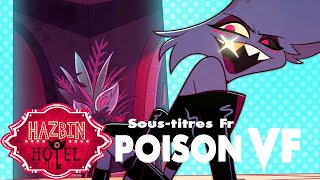 Poison  VF  Hazbin Hôtel [upl. by Rex]