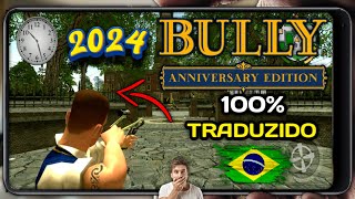 SAIU BULLY ATUALIZADO EM PORTUGUÊS PARA ANDROID 2024 Bully 100 legendado em PTBR para Android [upl. by Hutton]