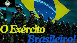 EXÉRCITO BRASILEIRO Sua HISTÓRIA MODERNIZAÇÃOPODER e FUNÇÕES [upl. by Gui654]