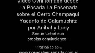 OVNI sobre el Champaqui en Yacanto de Calamuchita [upl. by Admama]