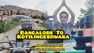 Bangalore To Kotilingeshwara TempleNeetu Ke Sath Pehli Ride Par Avenger LekeGahins Natural Vlog [upl. by Deaner]