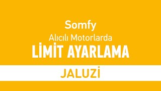 Somfy Alıcılı Motorlarda Limit Ayarlama  Jaluzi [upl. by Kciredor935]